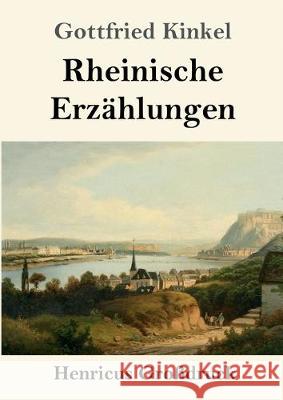 Rheinische Erzählungen (Großdruck) Kinkel, Gottfried 9783847839118