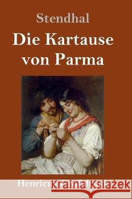 Die Kartause von Parma (Großdruck) Stendhal 9783847839330