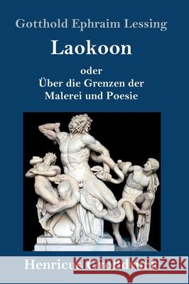 Laokoon (Großdruck): oder Über die Grenzen der Malerei und Poesie Gotthold Ephraim Lessing 9783847843733