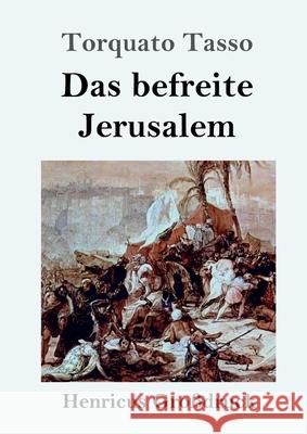 Das befreite Jerusalem (Großdruck) Torquato Tasso 9783847844389