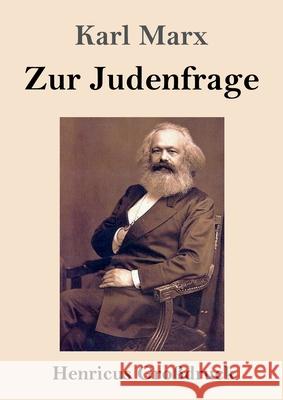 Zur Judenfrage (Großdruck) Karl Marx 9783847844884