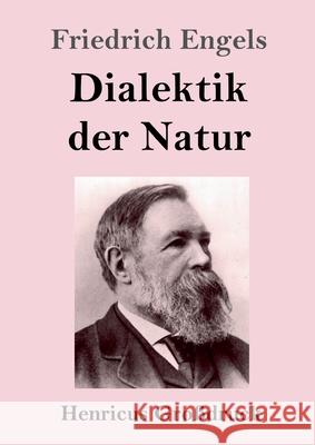 Dialektik der Natur (Großdruck) Friedrich Engels 9783847844945 Henricus