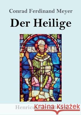 Der Heilige (Großdruck) Meyer, Conrad Ferdinand 9783847845331 Henricus