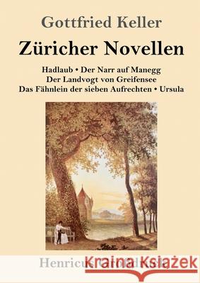 Züricher Novellen (Großdruck) Keller, Gottfried 9783847845393 Henricus