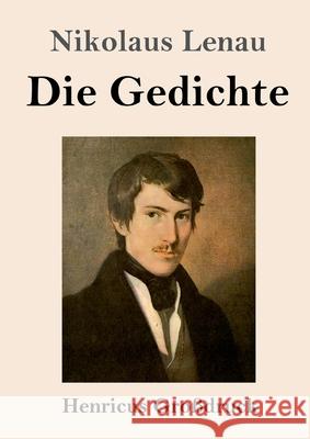 Die Gedichte (Großdruck) Nikolaus Lenau 9783847845539