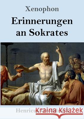 Erinnerungen an Sokrates (Großdruck) Xenophon 9783847846178