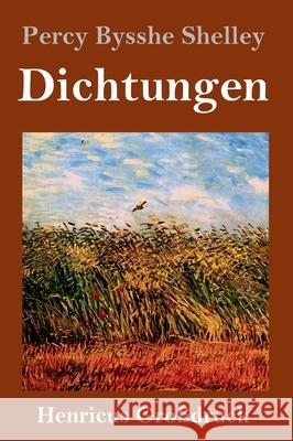 Dichtungen (Großdruck) Percy Bysshe Shelley 9783847846253