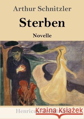 Sterben (Großdruck): Novelle Schnitzler, Arthur 9783847847304