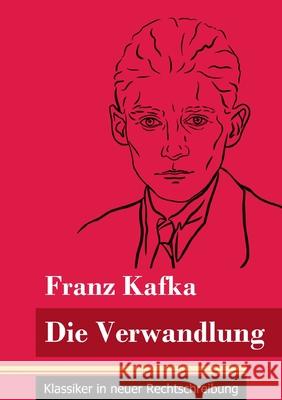 Die Verwandlung: (Band 23, Klassiker in neuer Rechtschreibung) Franz Kafka, Klara Neuhaus-Richter 9783847848691