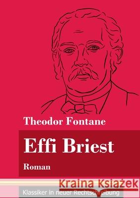 Effi Briest: Roman (Band 94, Klassiker in neuer Rechtschreibung) Theodor Fontane, Klara Neuhaus-Richter 9783847849063 Henricus - Klassiker in Neuer Rechtschreibung