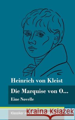Die Marquise von O...: Eine Novelle (Band 109, Klassiker in neuer Rechtschreibung) Heinrich Von Kleist, Klara Neuhaus-Richter 9783847850571