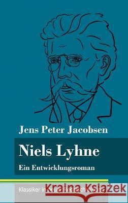 Niels Lyhne: Ein Entwicklungsroman (Band 125, Klassiker in neuer Rechtschreibung) Jens Peter Jacobsen, Klara Neuhaus-Richter 9783847850953 Henricus - Klassiker in Neuer Rechtschreibung