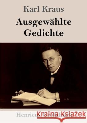Ausgewählte Gedichte (Großdruck) Karl Kraus 9783847851516 Henricus
