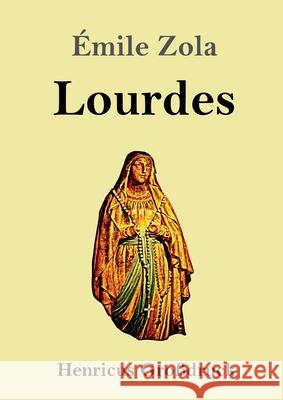 Lourdes (Großdruck) Émile Zola 9783847851592 Henricus