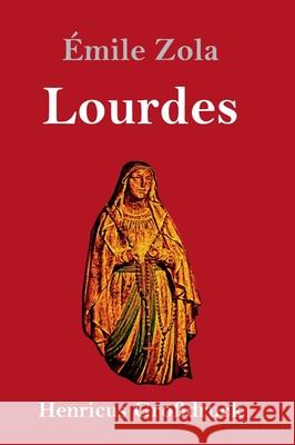 Lourdes (Großdruck) Émile Zola 9783847851608