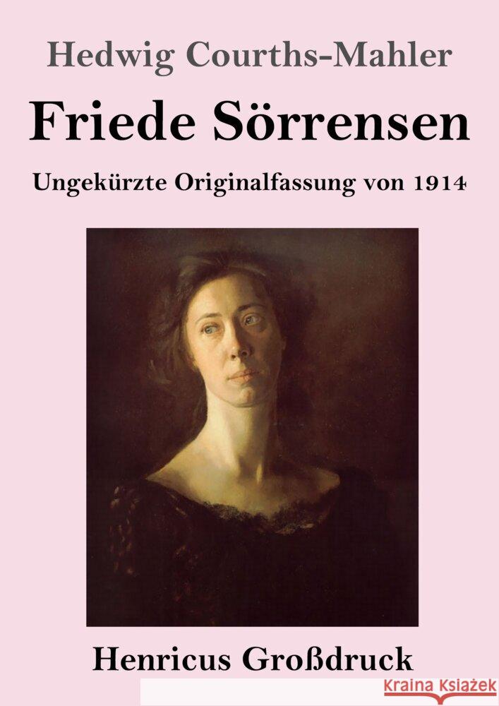 Friede Sörrensen (Großdruck) Courths-Mahler, Hedwig 9783847851745 Henricus