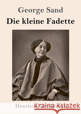 Die kleine Fadette (Großdruck) George Sand 9783847852223