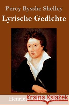 Lyrische Gedichte (Großdruck) Percy Bysshe Shelley 9783847852452