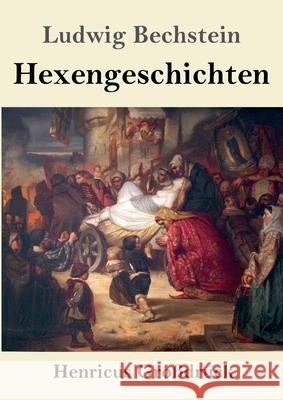 Hexengeschichten (Großdruck) Ludwig Bechstein 9783847852605 Henricus