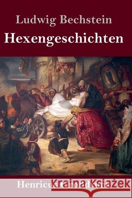 Hexengeschichten (Großdruck) Ludwig Bechstein 9783847852612 Henricus