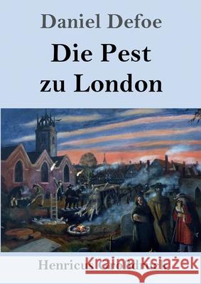 Die Pest zu London (Großdruck) Defoe, Daniel 9783847853190 Henricus