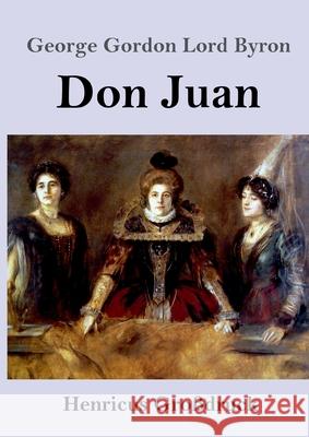 Don Juan (Großdruck) Byron, George Gordon Lord 9783847853480