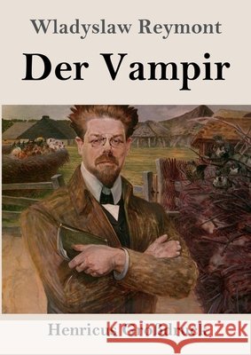 Der Vampir (Gro?druck) Wladyslaw Reymont 9783847855101