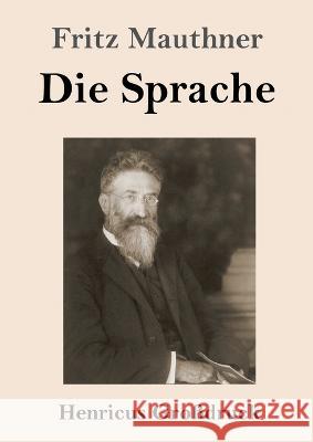 Die Sprache (Gro?druck) Fritz Mauthner 9783847855613 Henricus