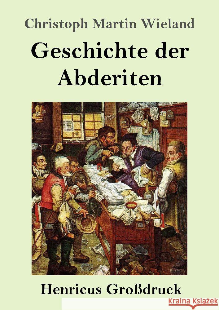 Geschichte der Abderiten (Gro?druck) Christoph Martin Wieland 9783847856252 Henricus