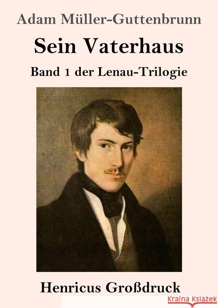 Sein Vaterhaus (Großdruck) Müller-Guttenbrunn, Adam 9783847856672