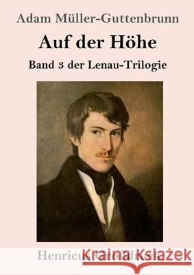 Auf der Höhe (Großdruck) Müller-Guttenbrunn, Adam 9783847856696