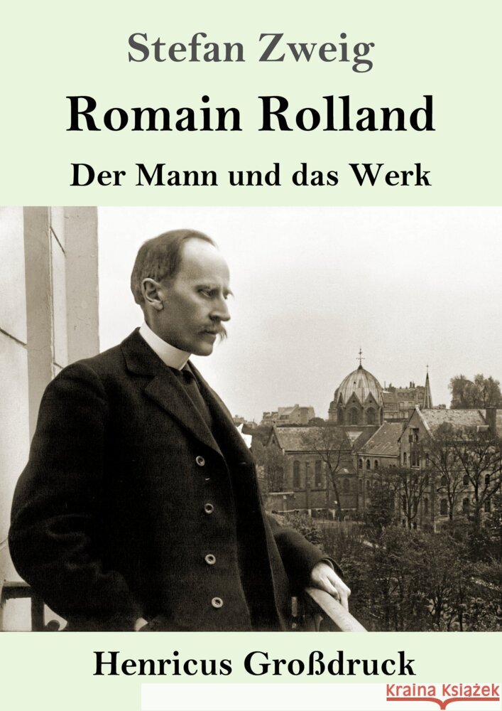 Romain Rolland (Großdruck) Zweig, Stefan 9783847857013 Henricus