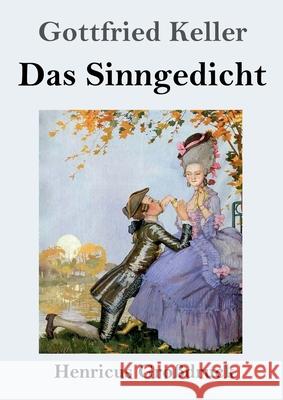Das Sinngedicht (Großdruck) Keller, Gottfried 9783847857372