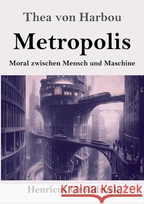 Metropolis (Großdruck) Harbou, Thea von 9783847857600 Henricus