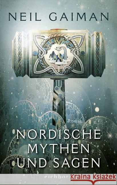 Nordische Mythen und Sagen : Roman Gaiman, Neil 9783847906674 Eichborn