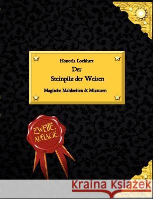 Der Steinpilz der Weisen: Magische Mahlzeiten & Mixturen Klau, Michele 9783848210640