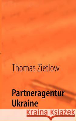 Partneragentur Ukraine Thomas Zietlow Hans Sachs 9783848213016