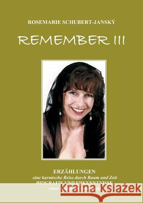 Remember III: Das Akasha Schubert, Rosemarie 9783848215331 Books on Demand