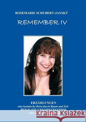 Remember IV: Peter Schubert, Rosemarie 9783848219780 Books on Demand