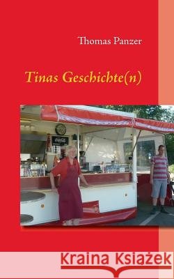 Tinas Geschichte(n) Thomas Panzer 9783848220908