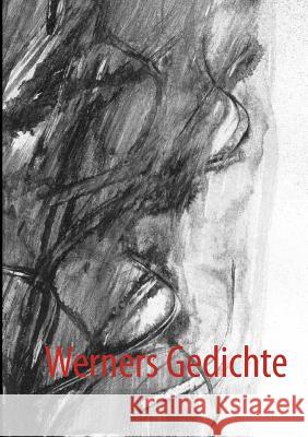 Werners Gedichte Werner H 9783848222407 Books on Demand
