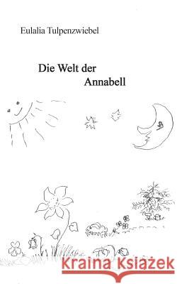 Annabell und das feminozentrische Weltbild Eulalia Tulpenzwiebel 9783848236534