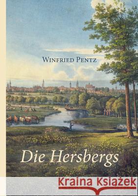 Die Hersbergs Winfried Pentz 9783848239047