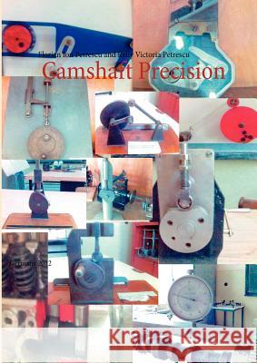 Camshaft Precision: Germany 2012 Petrescu, Florian Ion 9783848241385