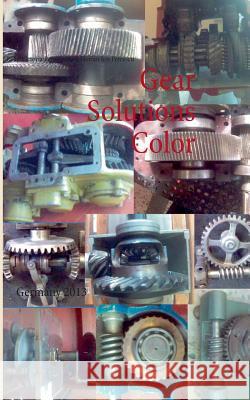 Gear Solutions Color: Germany 2013 Petrescu, Relly Victoria 9783848267675 Books on Demand GmbH