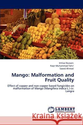 Mango: Malformation and Fruit Quality Hussain, Imtiaz 9783848400157
