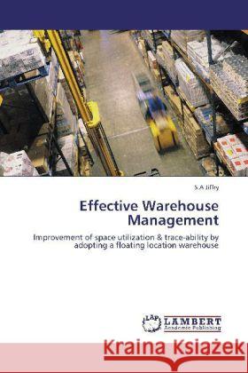 Effective Warehouse Management S a Jiffry 9783848401840 LAP Lambert Academic Publishing