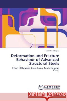 Deformation and Fracture Behaviour of Advanced Structural Steels Chiradeep Gupta 9783848402021 LAP Lambert Academic Publishing