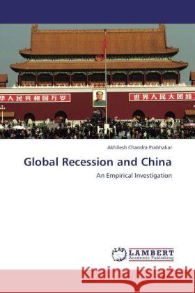 Global Recession and China Prabhakar, Akhilesh Chandra 9783848403523