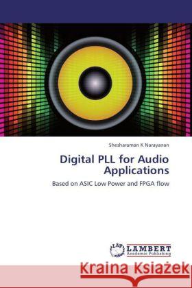 Digital PLL for Audio Applications K Narayanan, Shesharaman 9783848404513 LAP Lambert Academic Publishing